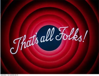 sexta-feira, 1 de novembro de 13

 