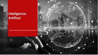 3
ewqrewrew
wewerwer
Inteligencia
Artifical
 