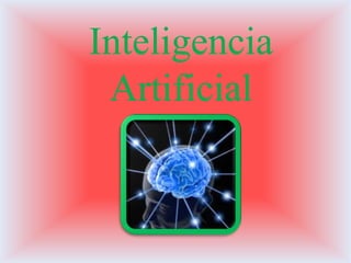 Inteligencia
 Artificial
 
