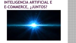 Inteligencia artificial en el comercio electrónico | PDF