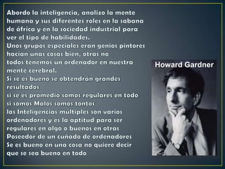 Howard Gardner
 