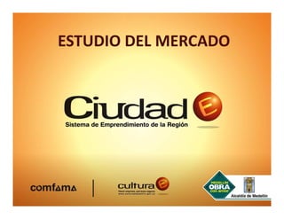ESTUDIO DEL MERCADO
 