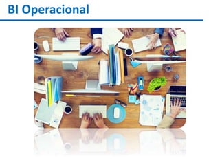 BI Operacional
 