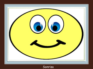 Sonrisa
 