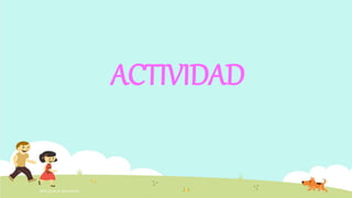 ACTIVIDAD
INTELIGENCIA EMOCIONAL
 