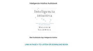 Inteligencia intuitiva Audiobook
Best Audiobooks App Inteligencia intuitiva
LINK IN PAGE 4 TO LISTEN OR DOWNLOAD BOOK
 