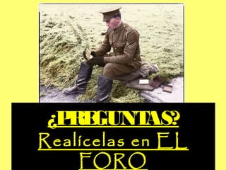 ¿PREGUNTAS?¿PREGUNTAS?
Realícelas en ELRealícelas en EL
FOROFORO
 