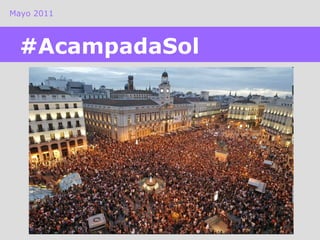 Mayo 2011 #AcampadaSol 