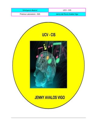 Inteligencia Musical UCV - CIS
Práctica Laboratorio - S05 Jenny del Rocío Avalos Vigo
 