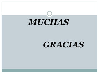MUCHAS
GRACIAS
 