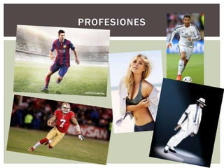 PROFESIONES
 