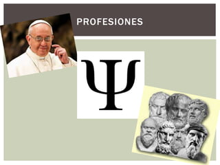 PROFESIONES
 