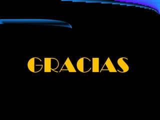 GRACIAS
 