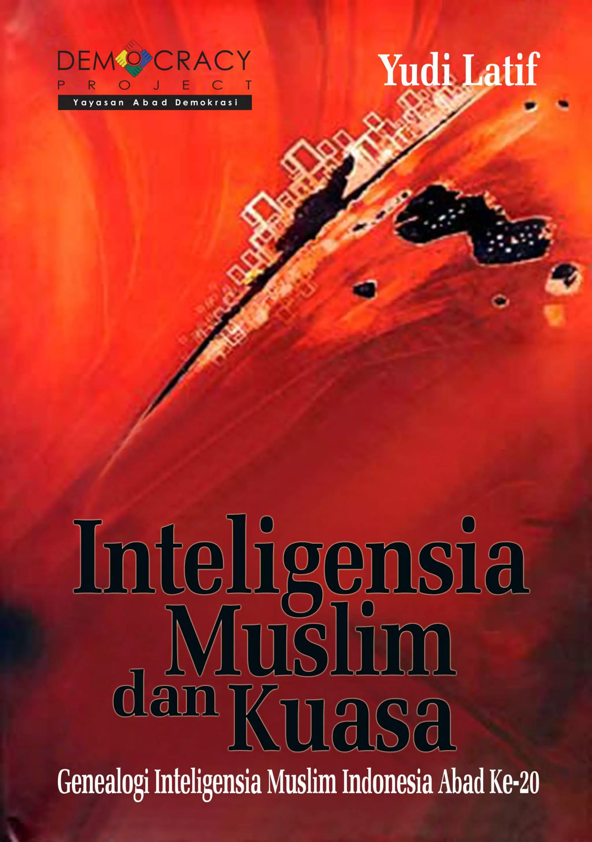 Inteligensia muslim dan kuasa yudi latif PDF