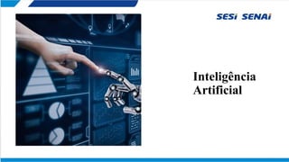 Inteligência
Artificial
 