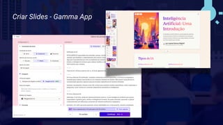 Criar Slides - Gamma App
 