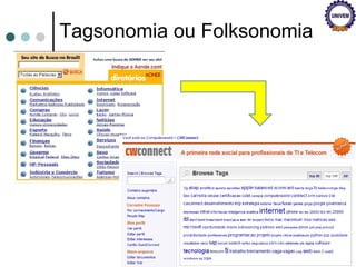 Tagsonomia ou Folksonomia 