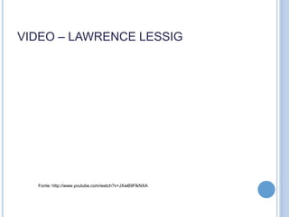 VIDEO – LAWRENCE LESSIG




  Fonte: http://www.youtube.com/watch?v=JXwB9FlkNXA
 