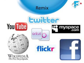 Remix
 