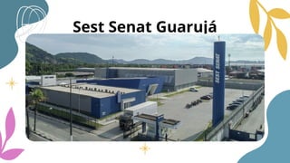 Sest Senat Guarujá
 