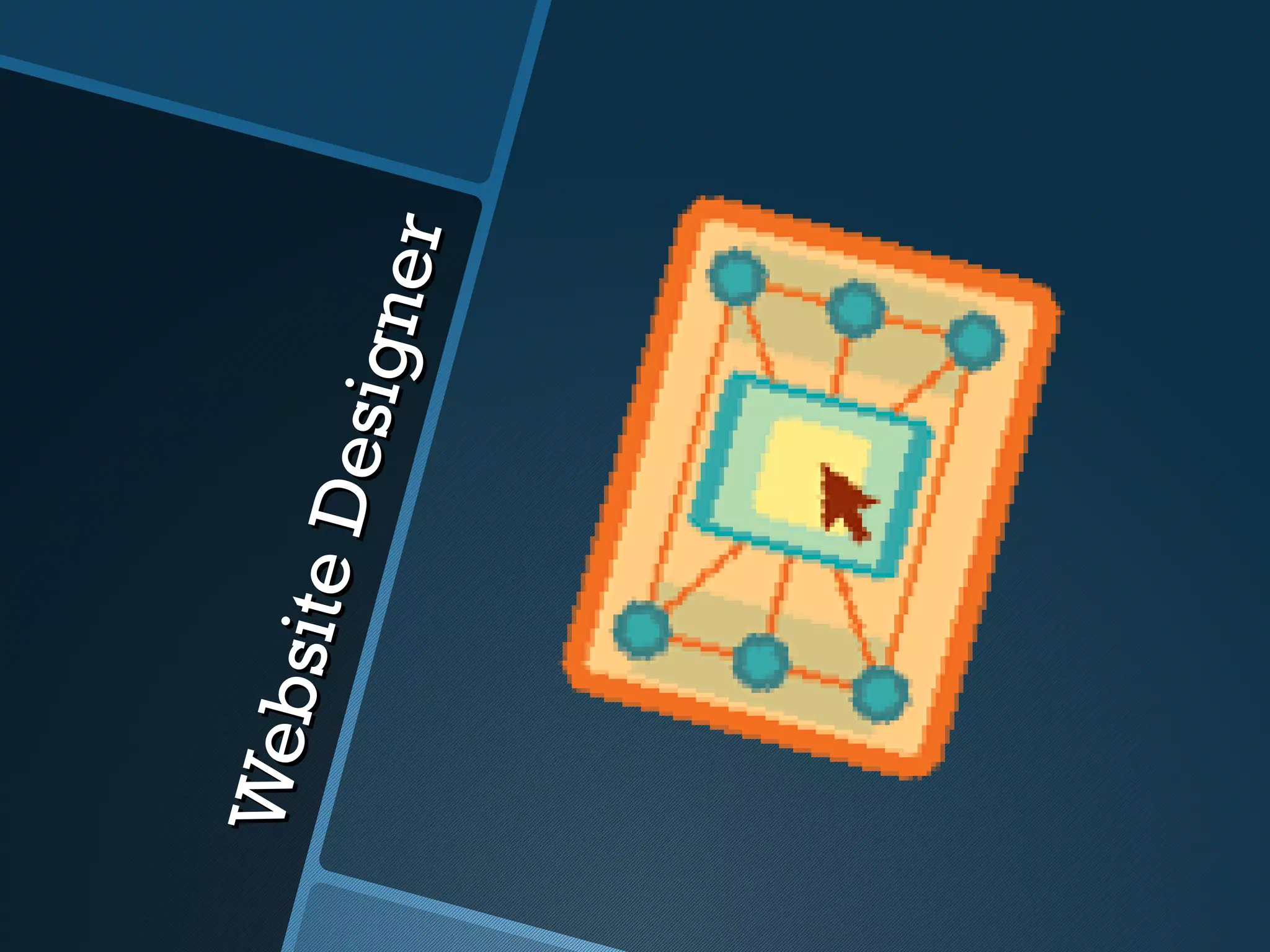 We b
     sit e D
             esig
                  ne r
 