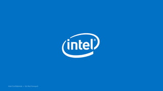 Intel Confidential — Do Not Forward
 