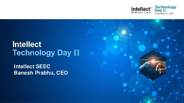 Intellect SEEC
Banesh Prabhu, CEO
 