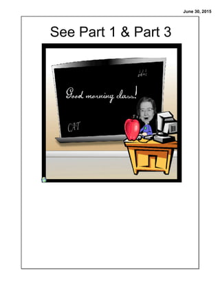 June 30, 2015
See Part 1 & Part 3
 