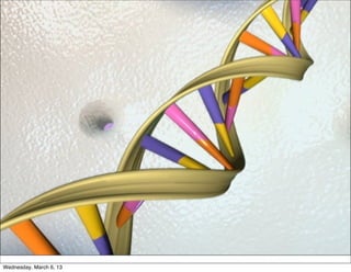 Wednesday, March 6, 13
 