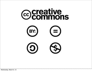 Wednesday, March 6, 13
 