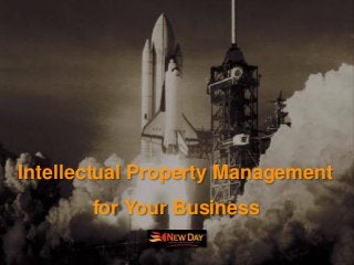 Intellectual Property Management
for Your Business
 
