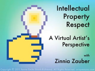 Intellectual Property Respect - A Virtual Artist’s Perspective