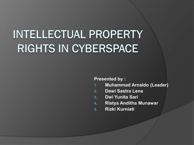Intellectual property rights in cyberspace | PPTX | Internet Safety ...