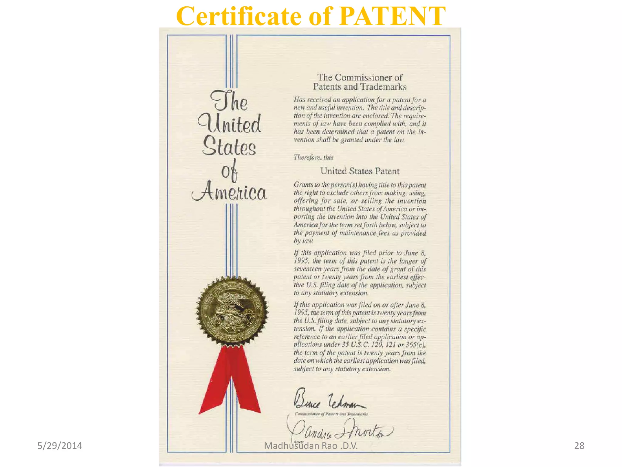 Certificate of PATENT
5/29/2014 Madhusudan Rao .D.V. 28
 