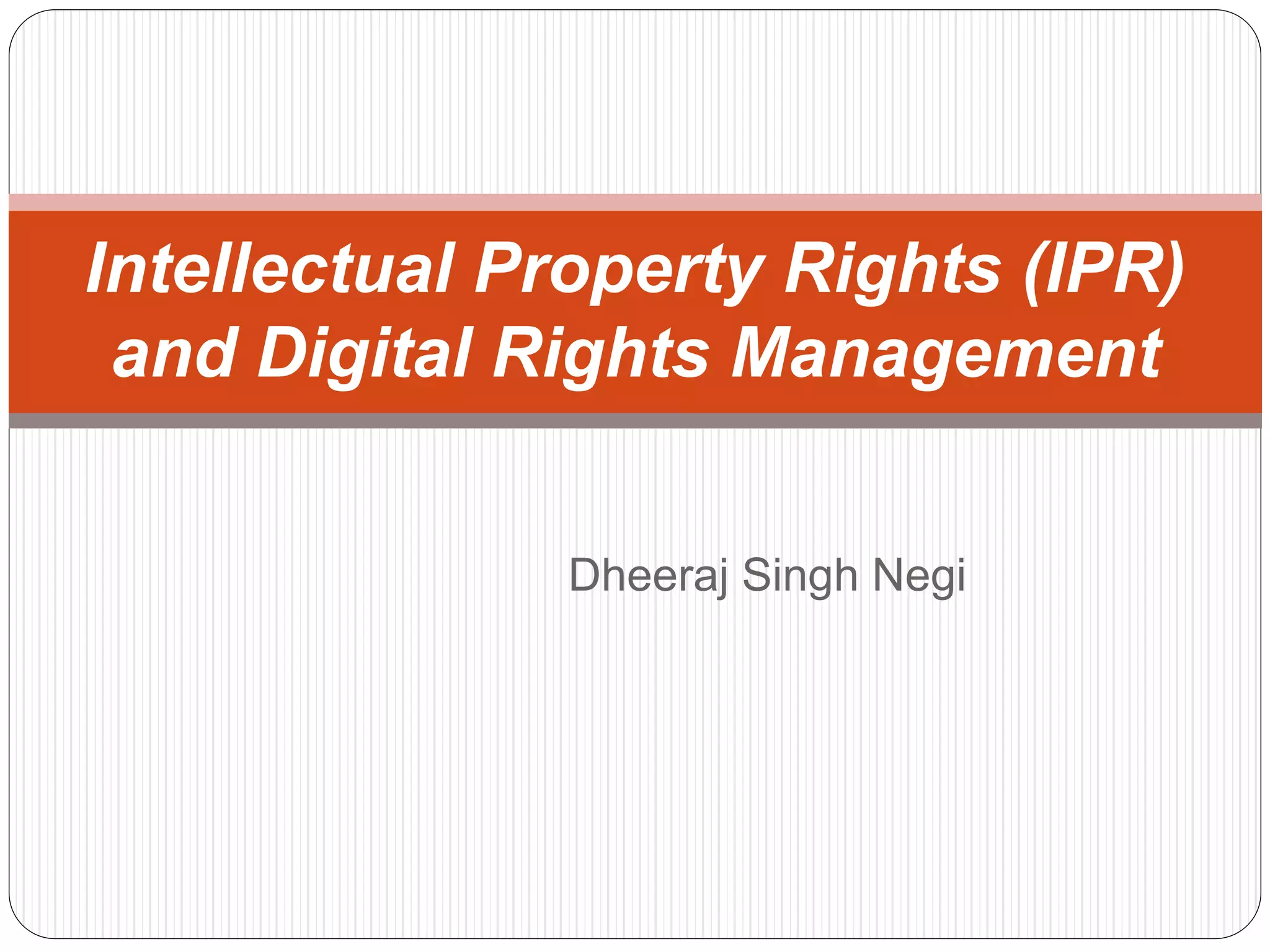 Intellectual property rights (IPR) and digital | PPTX