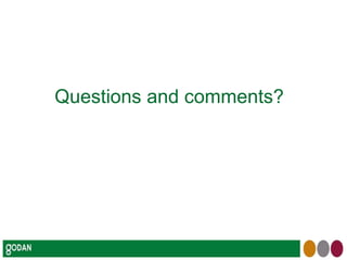 Questions and comments?
 