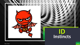 Add a Footer
Instincts
ID
44
 