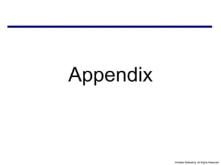 ©Intellex Marketing, All Rights Reserved
Appendix
 