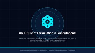 IntelliForm: AI-Driven Computational Chemistry for Advanced Formulation ...