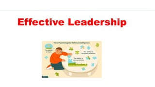 Effective Leadership
 
