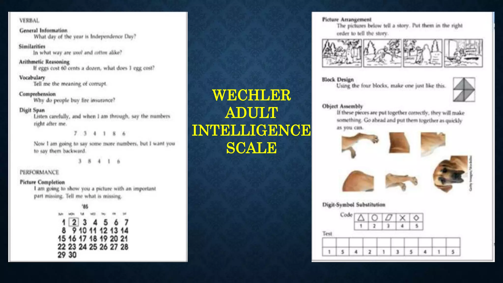 WECHLER
ADULT
INTELLIGENCE
SCALE
 