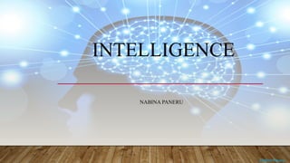Overview of Intelligence: Definitions, Types, and Testing Methods | PPTX