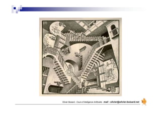 Olivier Boisard - Cours d’Intelligence Artificielle - mail : olivier@olivier-boisard.net
 