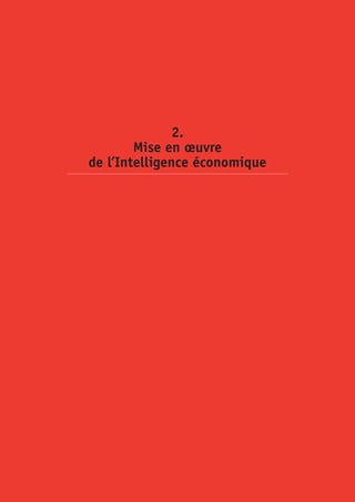 2.
        Mise en œuvre
de l’Intelligence économique
 