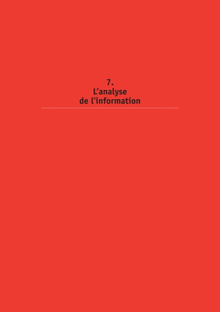 7.
    L’analyse
de l’information
 
