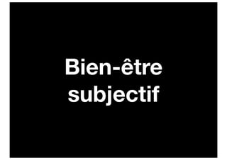 Bien-être
subjectif
 
