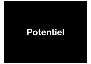 Potentiel
 