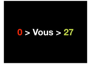 0 > Vous > 27
 