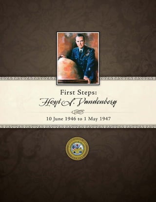 First Steps:
Yfo/1.
~
10 June 1946 to 1 May 1947
 