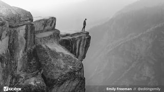 Emily Freeman // @editingemily
 